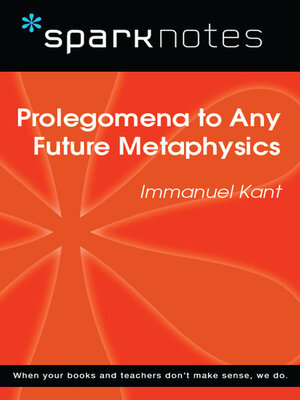 cover image of Prolegomena to Any Future Metaphysics (SparkNotes Philosophy Guide)